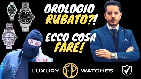 rolex rubato cosa fare